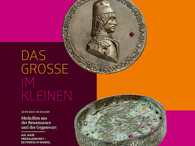 Das Grosse im Kleinen – Medaillen aus der Renaissance und der Gegenwart
