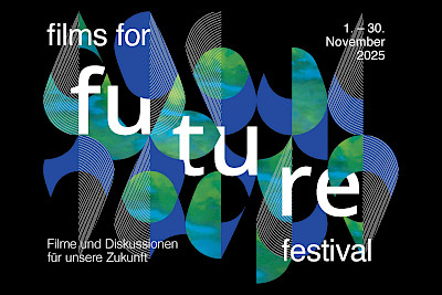 Films for Future Festival vom 1.-30. November an zehn verschiedenen Locations in ganz Zürich.