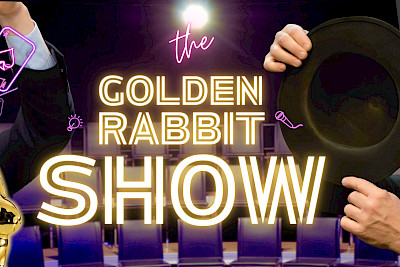 The Golden Rabbit Show 2